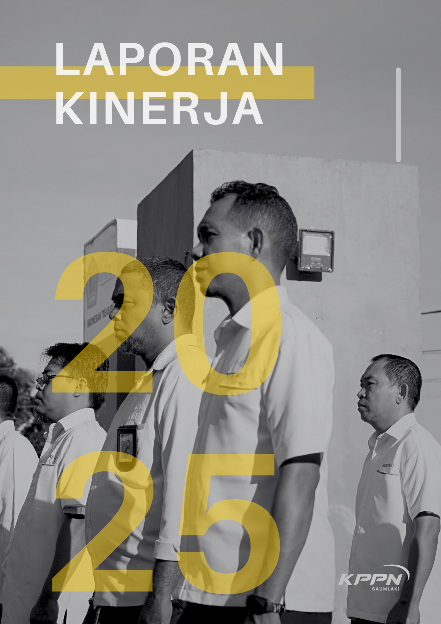 Laporan Kinerja KPPN Saumlaki Tahun 2025